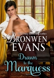 Drawn to the Marquess, Evans, Bronwen