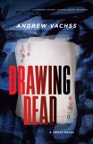 Drawing Dead: A Cross Novel, Vachss, Andrew