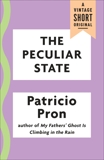 The Peculiar State, Pron, Patricio