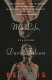 My Life, Starring Dara Falcon, Beattie, Ann