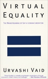Virtual Equality: The Mainstreaming of Gay and Lesbian Liberation, Vaid, Urvashi