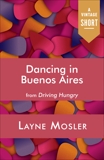 Dancing in Buenos Aires, Mosler, Layne