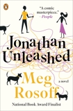 Jonathan Unleashed: A Novel, Rosoff, Meg