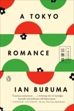 A Tokyo Romance: A Memoir, Buruma, Ian