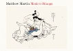 Modern Shunga, Martin, Matthew
