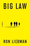 Big Law: A Novel, Liebman, Ron