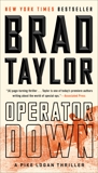 Operator Down: A Pike Logan Thriller, Taylor, Brad