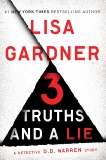 3 Truths and a Lie: A Detective D. D. Warren Story, Gardner, Lisa