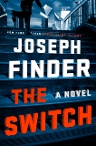 The Switch: A Novel, Finder, Joseph