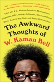 The Awkward Thoughts of W. Kamau Bell: Tales of a 6' 4