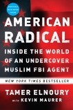 American Radical: Inside the World of an Undercover Muslim FBI Agent, Maurer, Kevin & Elnoury, Tamer