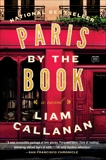 Paris by the Book: A Novel, Callanan, Liam