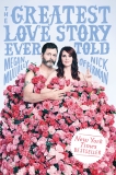 The Greatest Love Story Ever Told: An Oral History, Offerman, Nick & Mullally, Megan