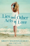 Lies and Other Acts of Love, Harvey, Kristy Woodson