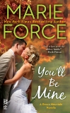 You'll Be Mine: A Green Mountain Novella, Force, Marie