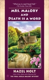 Mrs. Malory and Death Is a Word, Holt, Hazel