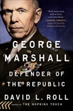 George Marshall: Defender of the Republic, Roll, David L.