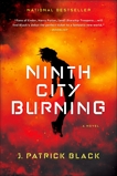 Ninth City Burning, Black, J. Patrick