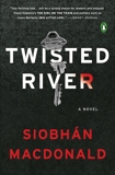 Twisted River: A Novel, MacDonald, Siobhan