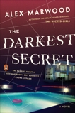 The Darkest Secret: A Novel, Marwood, Alex