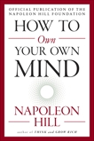 How to Own Your Own Mind, Hill, Napoleon