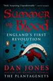 Summer of Blood: England's First Revolution, Jones, Dan