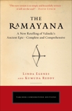 The Ramayana: A New Retelling of Valmiki's Ancient Epic--Complete and Comprehensive, Egenes, Linda & Reddy, Kumuda