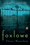 Foxlowe: A Novel, Wasserberg, Eleanor