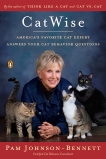 CatWise: America's Favorite Cat Expert Answers Your Cat Behavior Questions, Johnson-Bennett, Pam