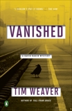 Vanished: A David Raker Mystery, Weaver, Tim