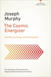 The Cosmic Energizer: The Miracle Power of the Universe, Murphy, Joseph