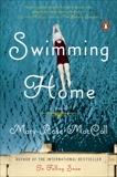 Swimming Home: A Novel, MacColl, Mary-Rose