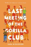 Last Meeting of the Gorilla Club, Nickerson, Sara