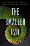 The Smaller Evil, Kuehn, Stephanie