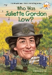 Who Was Juliette Gordon Low?, Rau, Dana Meachen