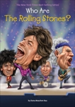 Who Are the Rolling Stones?, Rau, Dana Meachen