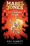 Mabel Jones and the Doomsday Book, Mabbitt, Will