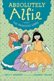 Absolutely Alfie and The Princess Wars, Warner, Sally