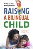 Raising a Bilingual Child, Pearson, Barbara Zurer