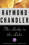 The Lady in the Lake: A Novel, Chandler, Raymond