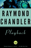 Playback: A Novel, Chandler, Raymond
