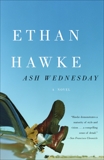 Ash Wednesday, Hawke, Ethan