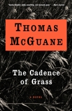 The Cadence of Grass, McGuane, Thomas