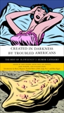 Created in Darkness by Troubled Americans: The Best of McSweeney's, Humor Category, 