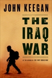 The Iraq War, Keegan, John