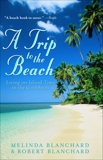 A Trip to the Beach, Blanchard, Melinda & Blanchard, Robert