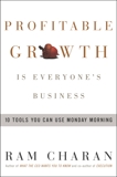 Profitable Growth Is Everyone's Business: 9 Tools You Can Use Monday Morning, Charan, Ram