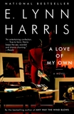 A Love of My Own, Harris, E. Lynn