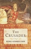 The Crusader: A Novel, Eisner, Michael