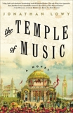 The Temple of Music: A Novel, Lowy, Jonathan